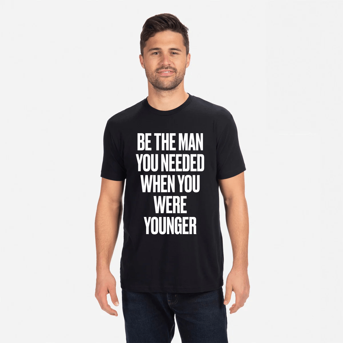 Be The Man You Needed When You Were Younger T-Shirt (Black) - God's Glory In Men's Real Stories
