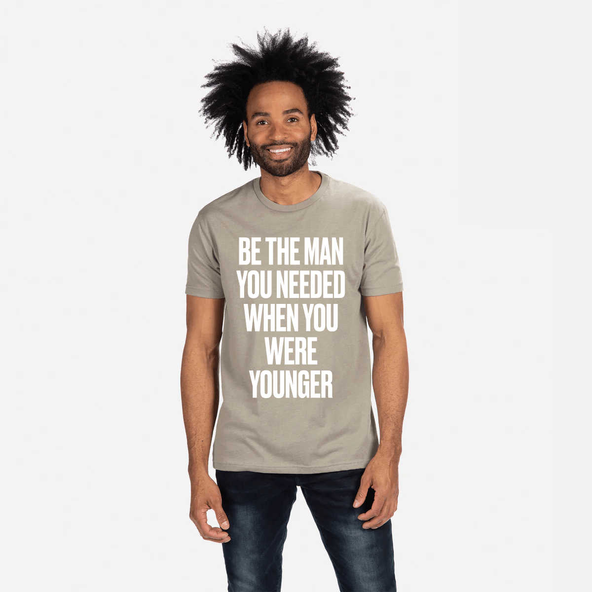 Be The Man You Needed When You Were Younger T-Shirt (Stone Gray) - God's Glory In Men's Real Stories