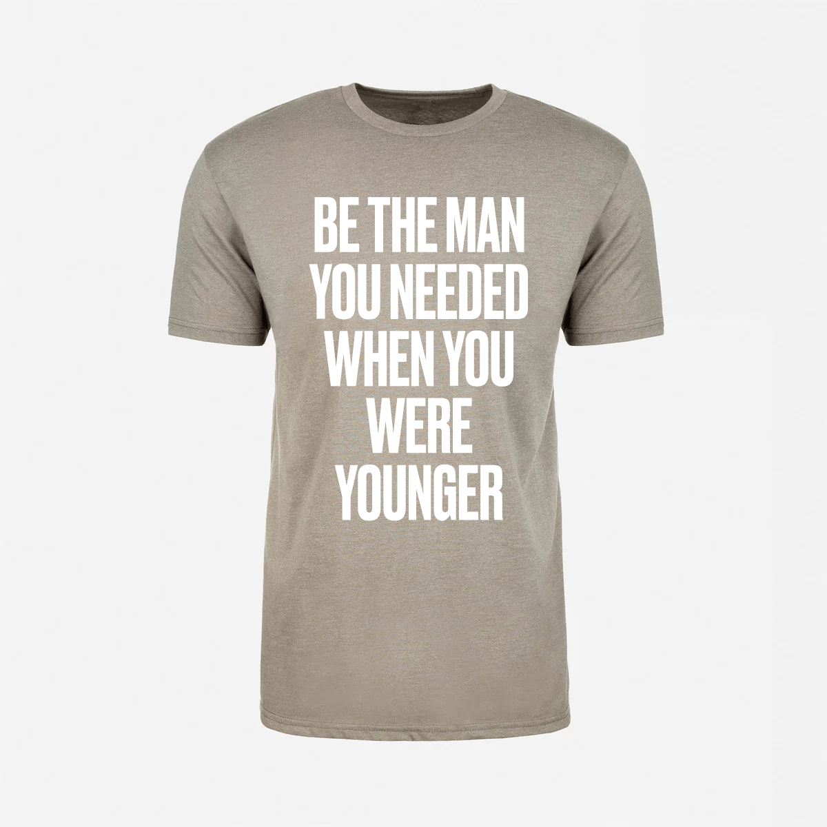 Be The Man You Needed When You Were Younger T-Shirt (Stone Gray) - God's Glory In Men's Real Stories